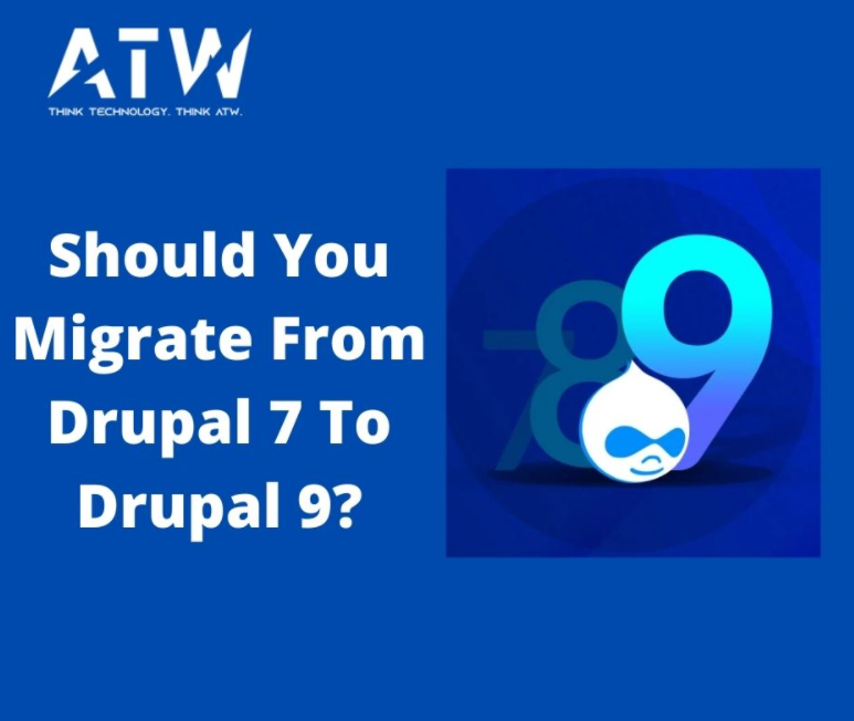 Should You Migrate From Drupal 7 To Drupal 9