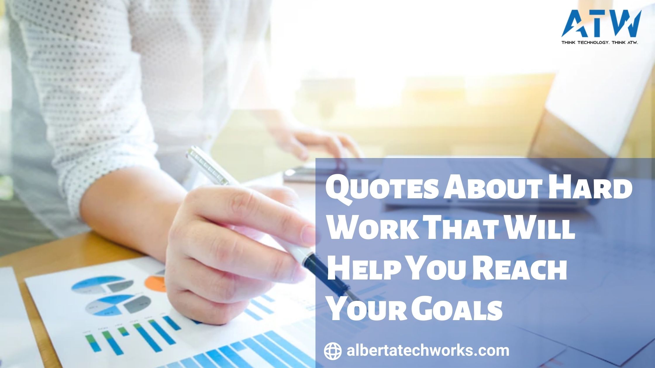 Quotes About Hard Work That Will Help You Reach Your Goals