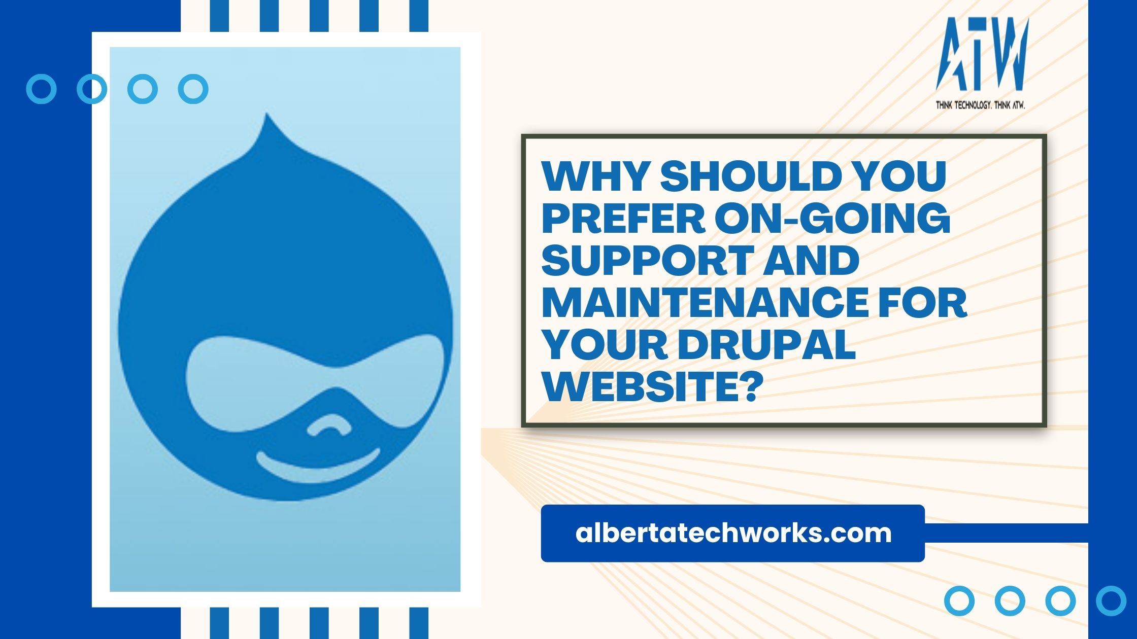Why Should You Prefer On-Going Support and Maintenance For Your Drupal Website